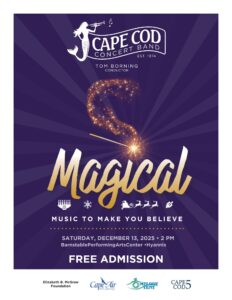 Magical: Music to Make You Believe, Saturday, December 13, 2025, 2 PM, Barnstable Performing Arts Center, Hyannis, MA
